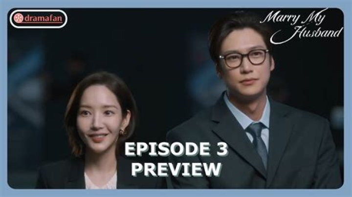 Marry My Husband Episode 11 Ending Explained, Recap, Cast, Review, Plot, Spoilers, Streaming - SarkariResult