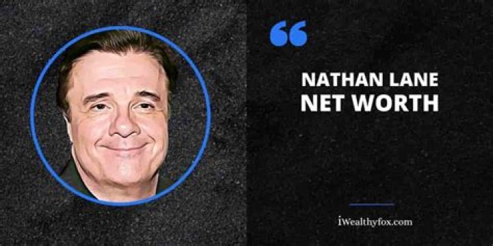 Nathan Lane Net Worth